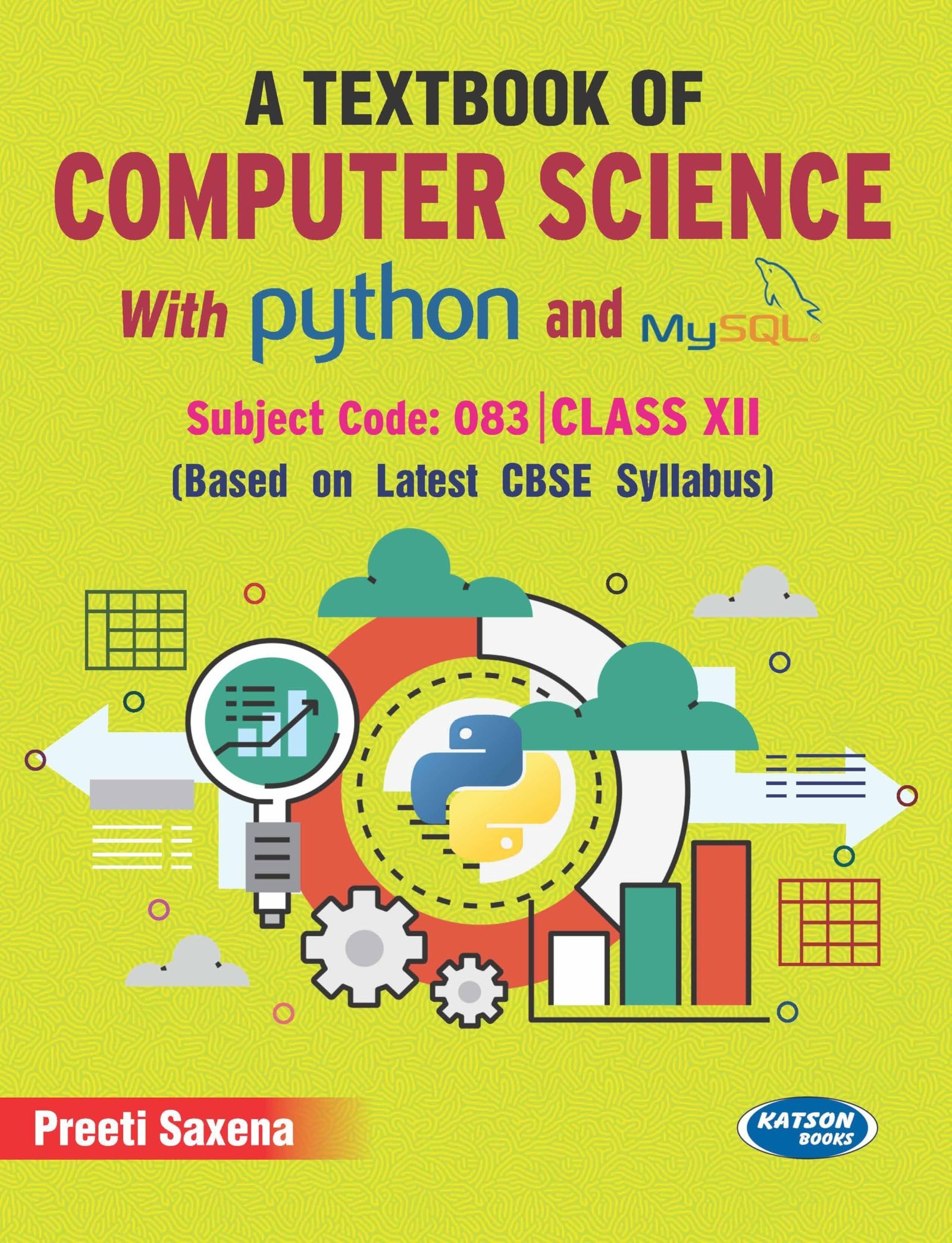 A Textbook Of Computer Science With Python And Mysql Class 12 Code 083